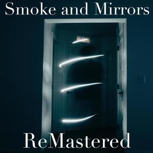Smoke And Mirrors