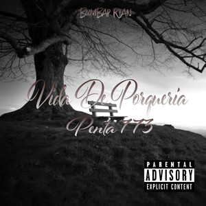 Vida de Porqueria (Explicit)