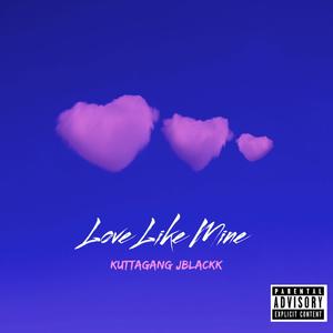 Love Like Mine (Explicit)