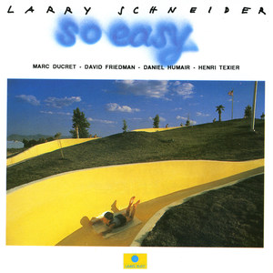 Larry Schneider - Be My Number Two