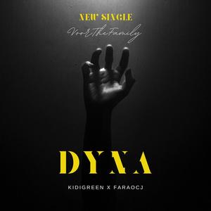 Dyna (feat. Kidigreen) [Explicit]