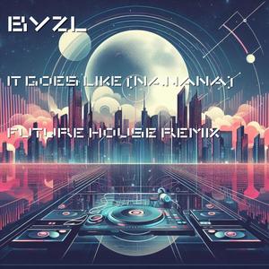 It goes like (Nanana) (Future house remix)