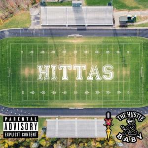 Hittas(feat. Remedy Reign & Andre Hustle) (Explicit)