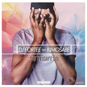 Say It Isn't So (Original Mix)