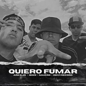 Quiero Fumar (feat. Deivi Record, Maicro & BOZZ) [Explicit]