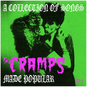 A Collection of Songs the Cramps Made Popular Vol. 4