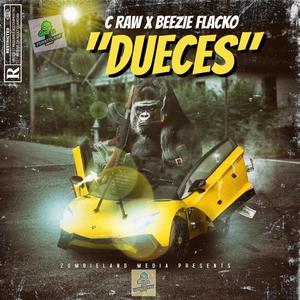 Dueces (feat. Beezie Flacko) [Explicit]