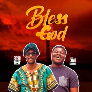 Bless God (feat. Calvis Hammond)