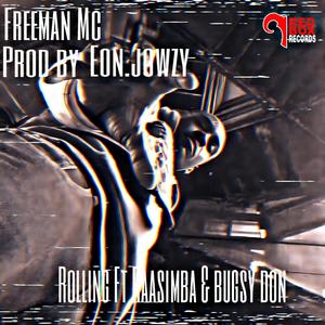Rolling (feat. Raa simba & Bugsy Don) (Explicit)