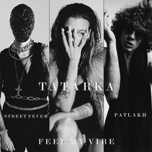 Feel My Vibe (feat. Street Fever)