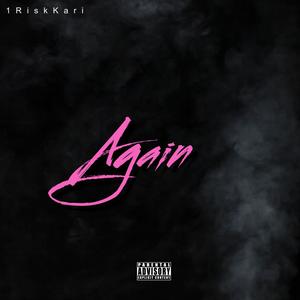 Again (feat. Luh K1) (Explicit)
