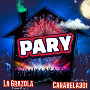 PARY (feat. La Grazola)