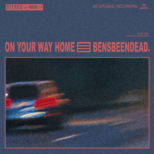 ON YOUR WAY HOME (Explicit)