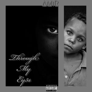 Through My Eyes (Explicit)