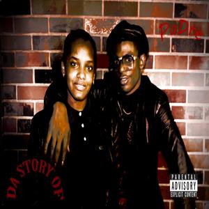 DA STORY OF... (Explicit)