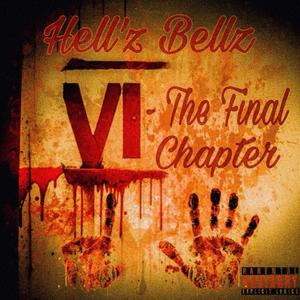 VI: The Final Chapter (Explicit)