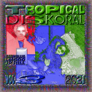 Tropical Diskoral (Vol.3)