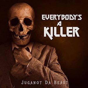 Everybody's A Killer (Explicit)