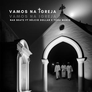 Vamos na Igreja (Explicit)