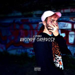 Another Overdose (Explicit)