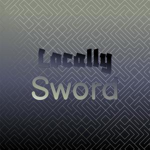 Locally Sword