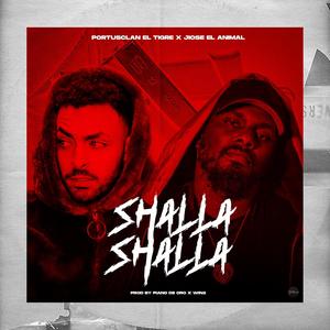 Shalla Shalla (feat. Jiose El Animal) (Explicit)