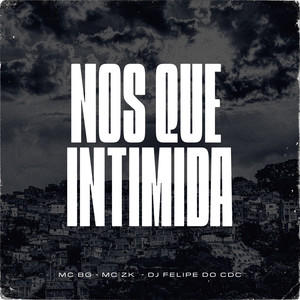 Nos Que Intimida (Explicit)