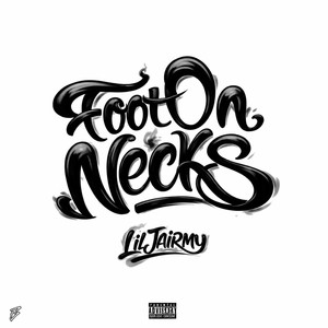 Foot On Necks (Explicit)