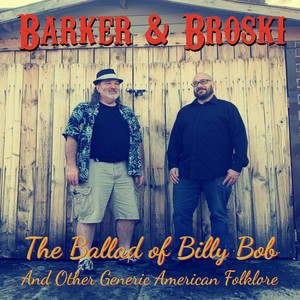 The Ballad of Billy Bob and Other Generic American Folklore