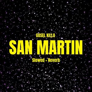 San martin (Slow + Reverb)