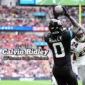 Calvin Ridley (Welcome to the Kitchen) (Explicit)
