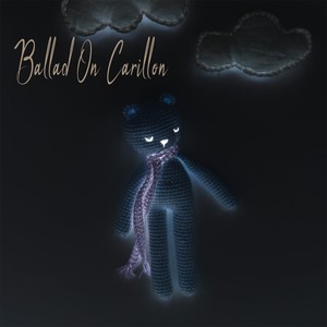 Ballad On Carillon