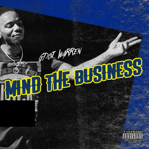 Mind The Business (Explicit)