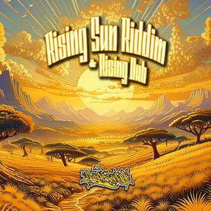 Rising Sun Riddim & Rising Dub