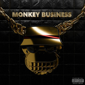 Monkey Busine$$ (Explicit)