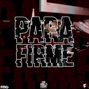 Para Firme(feat. J Louis) (Explicit)