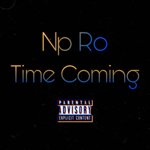 Time Coming (Explicit)