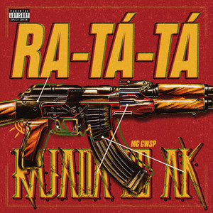 RA-TÁ-TÁ RAJADA DE AK (Explicit)