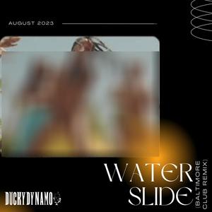 Water Slide (Unofficial Baltimore Club Bootleg) [Explicit]