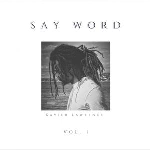 Say Word (Vol.1) [Explicit]