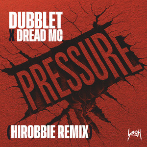 Pressure (hiRobbie Remix)