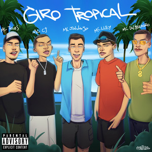 Giro Tropical (Explicit)