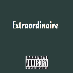 Extraordinaire (Remix)