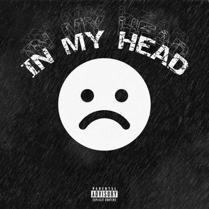 In My Head (Explicit)