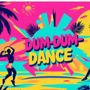 Dum-Dum-Dance