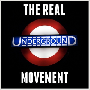 The Real Underground Movement