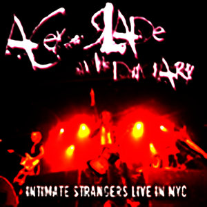 Intimate Strangers - Live in NYC