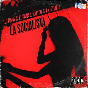 La Socialista (feat. El Efowa & El Kawa)