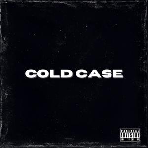 COLD CASE (Explicit)