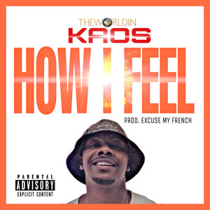 How I Feel (Explicit)